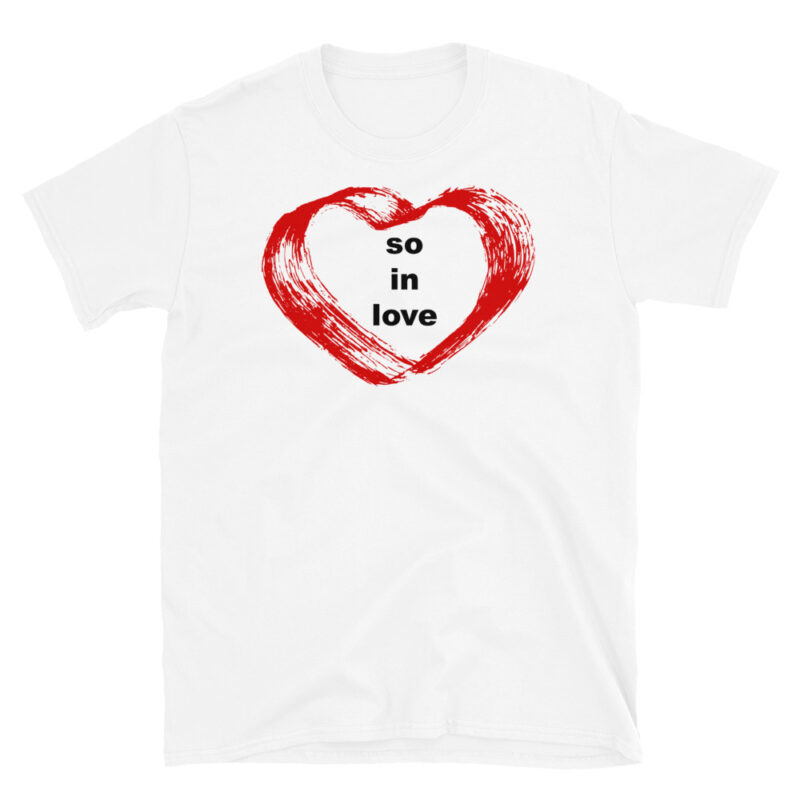 So In Love With…. Tee Shirt – law of attraction Tee's